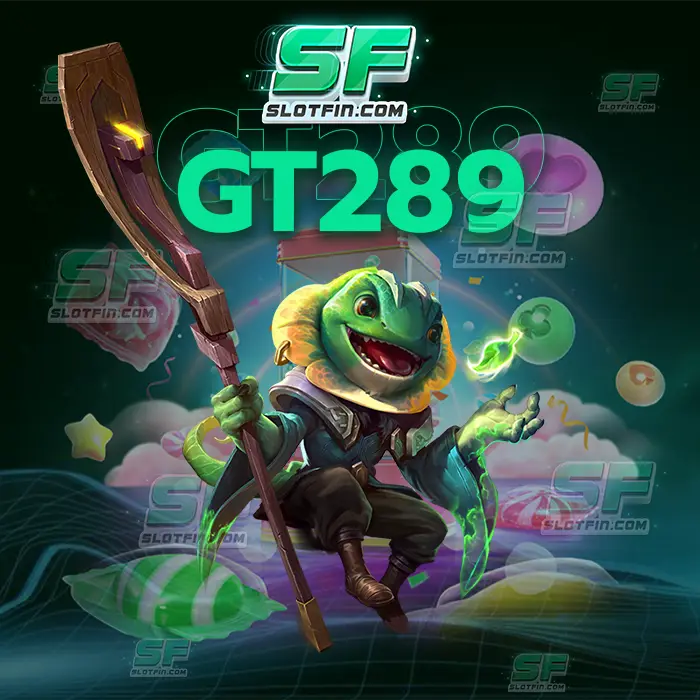 game gt289 สล็อตออนไลน์เสถียรเล่นได้ไม่มีกระตุกลื่นไหลที่สุด เปลี่ยนเงินหลักร้อยให้กลายเป็นหลักหมื่น